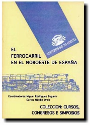 El Ferrocarril en el Noroeste de España